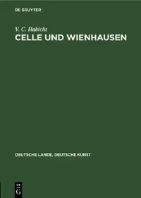 Buy Celle Und Wienhausen (English, V. C. Habicht) — BookShops.in