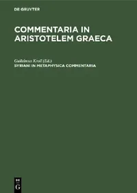 Buy Syriani in Metaphysica Commentaria (English, Guilelmus Kroll) — BookShops.in