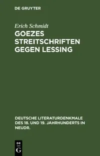 Buy Goezes Streitschriften Gegen Lessing (English, Erich Schmidt) — BookShops.in