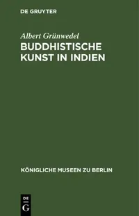 Buy Buddhistische Kunst in Indien (English, Albert Grünwedel) — BookShops.in