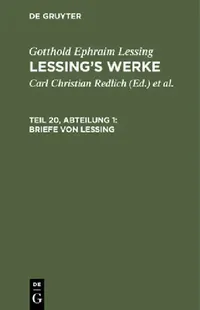 Buy Briefe Von Lessing (English, Carl Christian Redlich | Robert Pilger | Emil Grosse) — BookShops.in