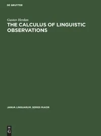 Buy The Calculus of Linguistic Observations (English, Gustav Herdan) — BookShops.in