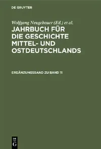 Buy Ergänzungsband Zu Band 11 | Historische Kommission, Wolfgang Neugebauer, Klaus Neitmann | de Gruyter German Language Paperback | Reprint 2021 Edition — BookShops.in