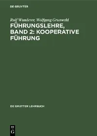 Buy Führungslehre, Band 2 (English, Rolf Wunderer | Wolfgang Grunwald | Peter Moldenhauer) — BookShops.in