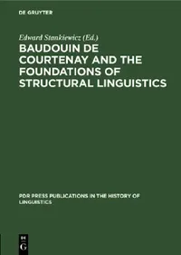 Buy Baudouin de Courtenay and the Foundations of Structural Linguistics (English, Edward Stankiewicz) — BookShops.in
