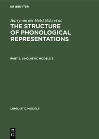 Buy The Structure of Phonological Representations. Part 2 (English, H. C. Van De Hulst | Norval Smith) — BookShops.in
