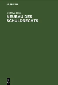 Buy Neubau Des Schuldrechts (English, Walther Dörr) — BookShops.in