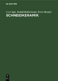 Buy Schneidkeramik (English, Curt Agte | Rudolf Kohlermann | Ernst Heymel) — BookShops.in