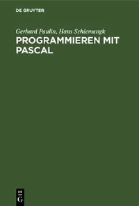Buy Programmieren Mit Pascal (English, Gerhard Paulin | Hans Schiemangk) — BookShops.in