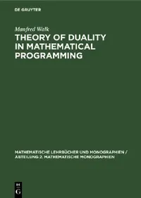 Buy Theory of Duality in Mathematical Programming (English, Manfred Walk) — BookShops.in