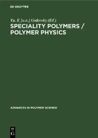 Buy Speciality Polymers / Polymer Physics (English, Yu K. Godovsky [U a. ].) — BookShops.in