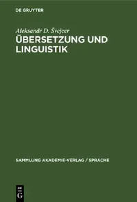 Buy Übersetzung Und Linguistik (English, Aleksandr D. Svejcer | Albrecht Neubert | Brigitta Schrade) — BookShops.in
