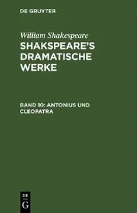Buy Antonius Und Cleopatra (English, August Wilhelm Schlegel | Ludwig Tieck | William Shakespeare) — BookShops.in
