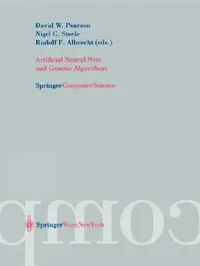 Buy Artificial Neural Nets and Genetic Algorithms (English, David W. Pearson | Nigel C. Steele | Rudolf Albrecht) — BookShops.in