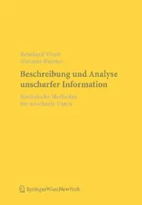 Buy Beschreibung Und Analyse Unscharfer Information (English, R. K. W. Viertl | D. Hareter) — BookShops.in