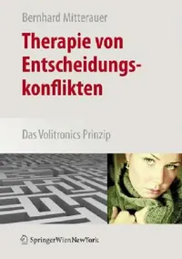 Buy Therapie Von Entscheidungskonflikten (English, Bernhard Mitterauer) — BookShops.in