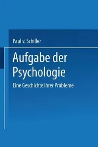 Buy Aufgabe Der Psychologie (English, Paul V. Schiller) — BookShops.in