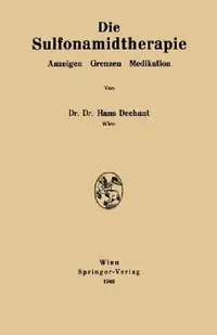 Buy Die Sulfonamidtherapie (English, Hans Dechant) — BookShops.in