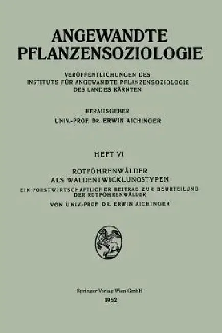 Rotföhrenwälder ALS Waldentwicklungstypen (English, Erwin Aichinger)