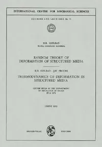 Buy Random Theory of Deformation of Structured Media. Thermodynamics of Deformation in Structured Media (English, D. R. Axelrad | J. W. Provan) — BookShops.in