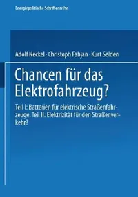 Buy Chancen Für Das Elektrofahrzeug? (English, Adolf Neckel | Christoph Fabjan | Kurt Selden) — BookShops.in