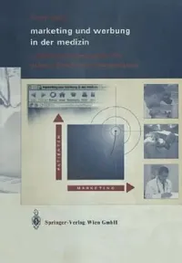 Buy Marketing Und Werbung in Der Medizin (English, Frank Elste | Katri Helena Lyck | Jens Pätzold) — BookShops.in