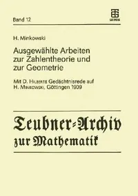 Buy Ausgewählte Arbeiten Zur Zahlentheorie Und Zur Geometrie (English, H. Minkowski | Ekkehard Krätzel | Bernulf Weissbach) — BookShops.in