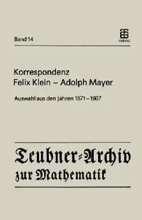 Buy Korrespondenz Felix Klein -- Adolph Mayer (English, Felix Klein | Renate Tobies | Renate Tobies) — BookShops.in