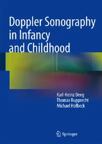 Buy Doppler Sonography in Infancy and Childhood (English, Karl-Heinz Deeg | Thomas Rupprecht | Michael Hofbeck) — BookShops.in