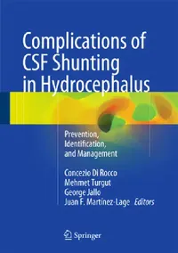 Buy Complications of CSF Shunting in Hydrocephalus (English, Concezio Di Rocco | Mehmet Turgut | George Jallo) — BookShops.in