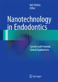 Buy Nanotechnology in Endodontics (English, Anil Kishen) — BookShops.in