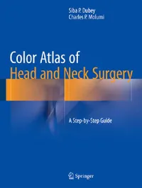 Buy Color Atlas of Head and Neck Surgery (English, Siba P. Dubey | Charles P. Molumi) — BookShops.in