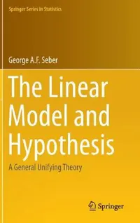 Buy The Linear Model and Hypothesis (English, George Seber) — BookShops.in