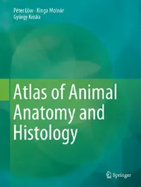 Buy Atlas of Animal Anatomy and Histology (English, Péter Lőw | Kinga Molnár | György Kriska) — BookShops.in