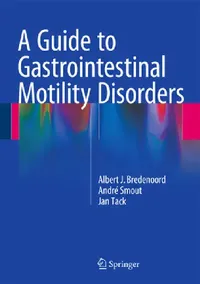 Buy A Guide to Gastrointestinal Motility Disorders (English, Albert J. Bredenoord | André Smout | Jan Tack) — BookShops.in
