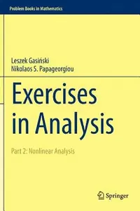 Buy Exercises in Analysis (English, Leszek Gasiński | Nikolaos S. Papageorgiou) — BookShops.in