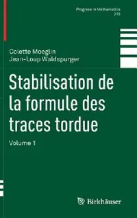 Buy Stabilisation de la Formule Des Traces Tordue (English, Colette Moeglin | Jean-Loup Waldspurger) — BookShops.in