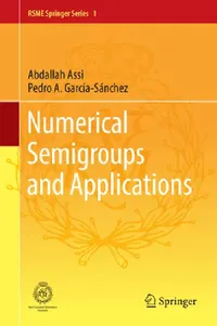 Buy Numerical Semigroups and Applications (English, Abdallah Assi | Pedro A. García-Sánchez) — BookShops.in