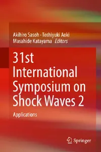 Buy 31st International Symposium on Shock Waves 2 (English, Akihiro Sasoh | Toshiyuki Aoki | Masahide Katayama) — BookShops.in