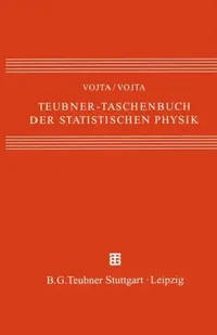 Buy Teubner-Taschenbuch Der Statistischen Physik (English, Günter Vojta | Matthias Vojta) — BookShops.in