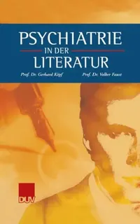 Buy Psychiatrie in Der Literatur (English, Gerhard Köpf | Volker Faust) — BookShops.in