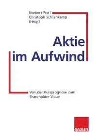 Buy Aktie Im Aufwind (English, Norbert Frei | Christoph Schlienkamp) — BookShops.in