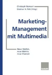 Buy Marketing-Management Mit Multimedia (English, Christoph Wamser | Dietmar H. Fink) — BookShops.in