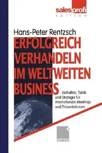 Buy Erfolgreich Verhandeln Im Weltweiten Business (English, Hans-Peter Rentzsch) — BookShops.in