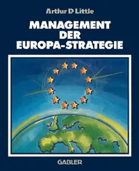 Buy Management Der Europa-Strategie (English, Arthur D. Little) — BookShops.in