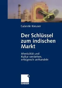 Buy Der Schlüssel Zum Indischen Markt (English, Gabriele Kreuser) — BookShops.in