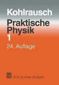 Buy Praktische Physik (English, F. Kohlrausch | Volkmar Kose | Siegfried Wagner) — BookShops.in
