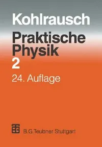 Buy Praktische Physik Band 2 by F. Kohlrausch: German Hardcover Engineering Reference for Measurement Technology – Springer-Verlag — BookShops.in