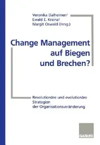 Buy Change Management Auf Biegen Und Brechen? (English, Veronika Dalheimer | Ewald E. Krainz | Margit Oswald) — BookShops.in