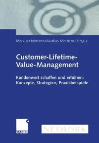 Buy Customer-Lifetime-Value-Management (English, Markus Hofmann | Markus Mertiens) — BookShops.in